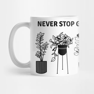 Never Stop Growing Mug